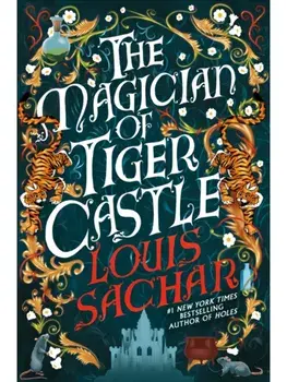 The Magician of Tiger Castle. the highly anticipated debut adult novel from the international bestselling author, Paperback/Louis Sachar