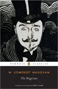 The Magician, Paperback/W. Somerset Maugham