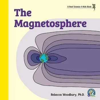 The Magnetosphere, Paperback/Rebecca Woodbury