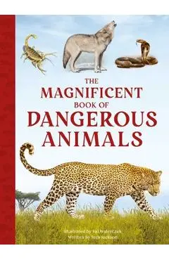 The Magnificent Book of Dangerous Animals - Tom Jackson