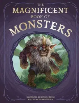 The Magnificent Book of Monsters, Hardback/Diana Ferguson