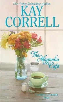 The Magnolia Cafe, Paperback/Kay Correll