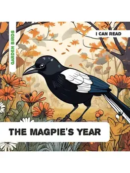 The Magpie's Year. Decodable Phonics Reader (Ages 5-7), Paperback/Caroline Petherbridge
