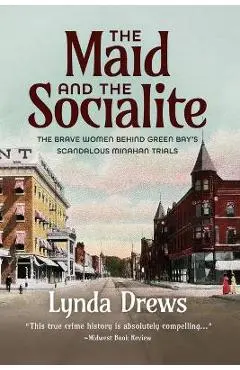 The Maid and The Socialite - Lynda Drews