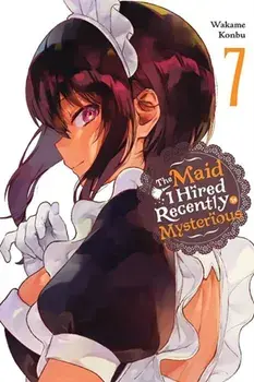 The Maid I Hired Recently Is Mysterious, Vol. 7, Paperback/Wakame Konbu