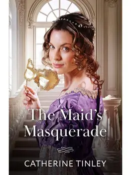 The Maid's Masquerade, Paperback/Catherine Tinley