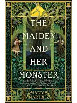 The Maiden and Her Monster, Paperback/Maddie Martinez