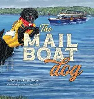 The Mailboat Dog: The Lake Dog Adventure Series, Hardcover/Alicia Boemi