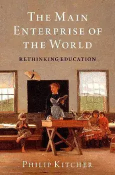 The Main Enterprise of the World. Rethinking Education, Hardback/***