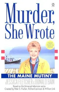The Maine Mutiny - Jessica Fletcher