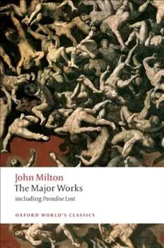 The Major Works, Paperback/John Milton