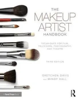 The Makeup Artist Handbook: Techniques for Film, Television, Photography, and Theatre, Paperback (3rd Ed.)/Gretchen Davis