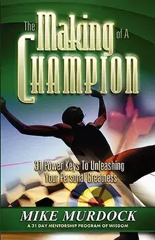 The Making of A Champion, Paperback/Mike Murdock
