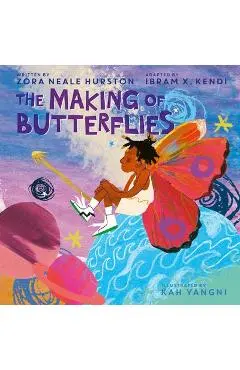 The Making of Butterflies - Zora Neale Hurston