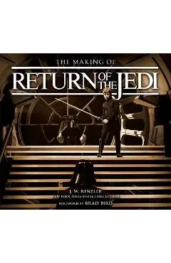 The Making of Star Wars: Return of the Jedi - J. W. Rinzler