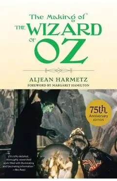 The Making of the Wizard of Oz - Aljean Harmetz