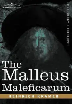 The Malleus Maleficarum, Paperback/Heinrich Kramer