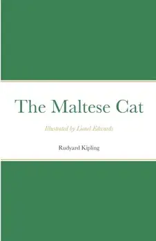 The Maltese Cat: Illustrated by Lionel Edwards, Paperback/Rudyard Kipling