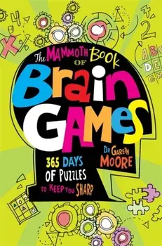 The Mammoth Book Of Brain Games, Paperback/Dr Gareth Moore