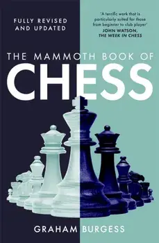 The Mammoth Book of Chess, Paperback/Graham Burgess