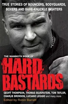 The Mammoth Book of Hard Bastards, Paperback/Robin Barratt