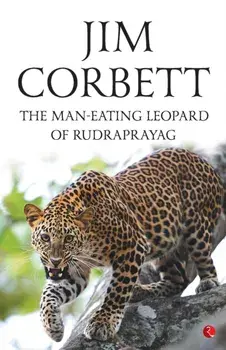 The Man-Eating Leopard Of Rudraprayag, Paperback/Jim Corbett