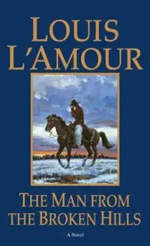 The Man from the Broken Hills, Paperback/Louis L'Amour