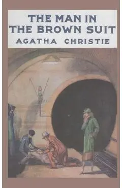 The Man in the Brown Suit - Agatha Christie