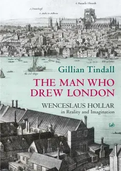 The Man Who Drew London, Paperback/Gillian Tindall