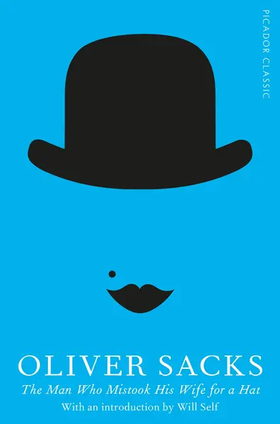 The Man Who Mistook His Wife for a Hat | Oliver Sacks