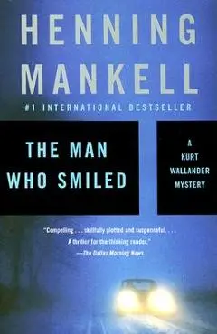 The Man Who Smiled - Henning Mankell