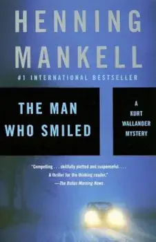The Man Who Smiled, Paperback/Henning Mankell