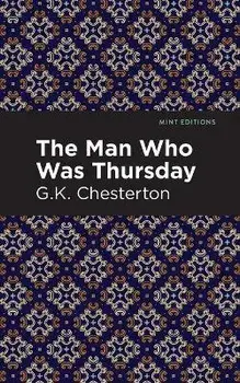 The Man Who Was Thursday, Paperback/G. K. Chesterson