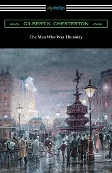 The Man Who Was Thursday, Paperback/G. K. Chesterton