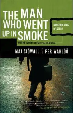 The Man Who Went Up in Smoke: A Martin Beck Police Mystery (2) - Maj Sjowall