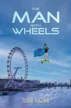 The Man With Wheels, Paperback/Tusib Hazari