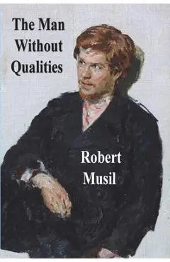 The Man Without Qualities - Robert Musil