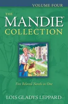 The Mandie Collection, Volume Four, Paperback/Lois Gladys Leppard