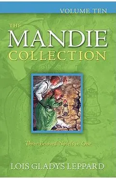 The Mandie Collection, Volume Ten - Lois Gladys Leppard