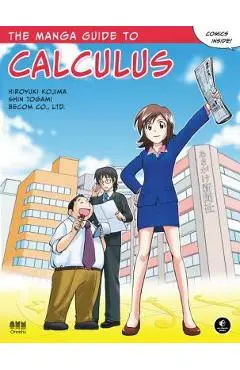The Manga Guide to Calculus - Hiroyuki Kojima
