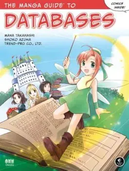 The Manga Guide to Databases, Paperback/Mana Takahashi