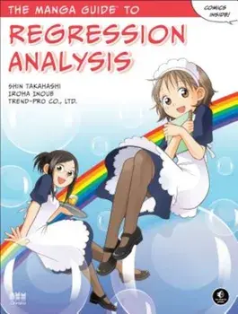 The Manga Guide to Regression Analysis, Paperback/Shin Takahashi