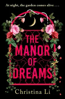 The Manor of Dreams. A totally addictive gothic page-turner, Paperback/Christina Li