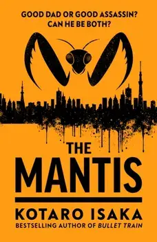 The Mantis, Paperback/Kotaro Isaka
