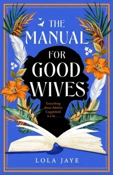 The Manual for Good Wives, Hardback/Lola Jaye