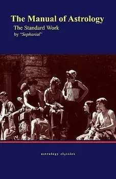 The Manual of Astrology, the Standard Work, Paperback/Sepharial