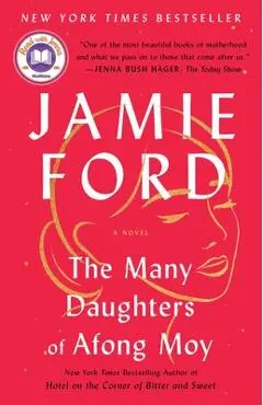 The Many Daughters of Afong Moy - Jamie Ford