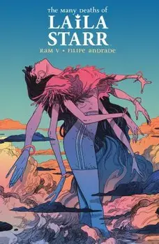 The Many Deaths of Laila Starr Deluxe Edition, Hardback/V. Ram