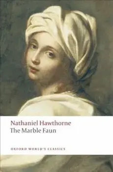 The Marble Faun, Paperback/Nathaniel Hawthorne