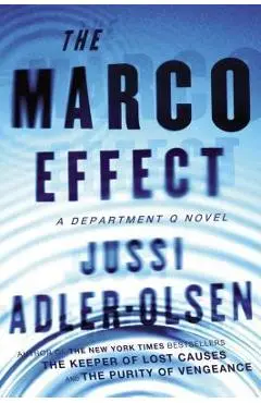 The Marco Effect: A Department Q Novel - Jussi Adler-olsen
